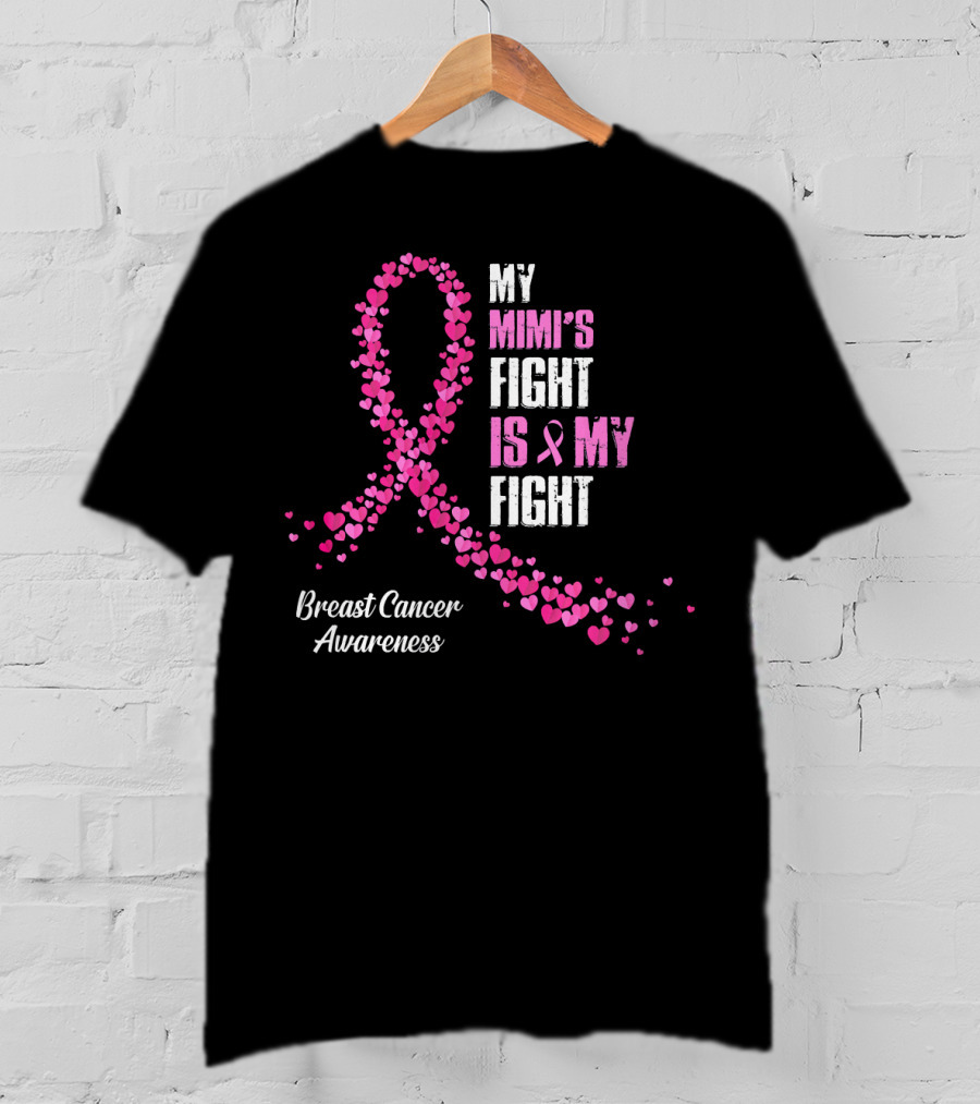 My Mimi's Fight Is My Fight Breast Cancer Awareness T-Shirt