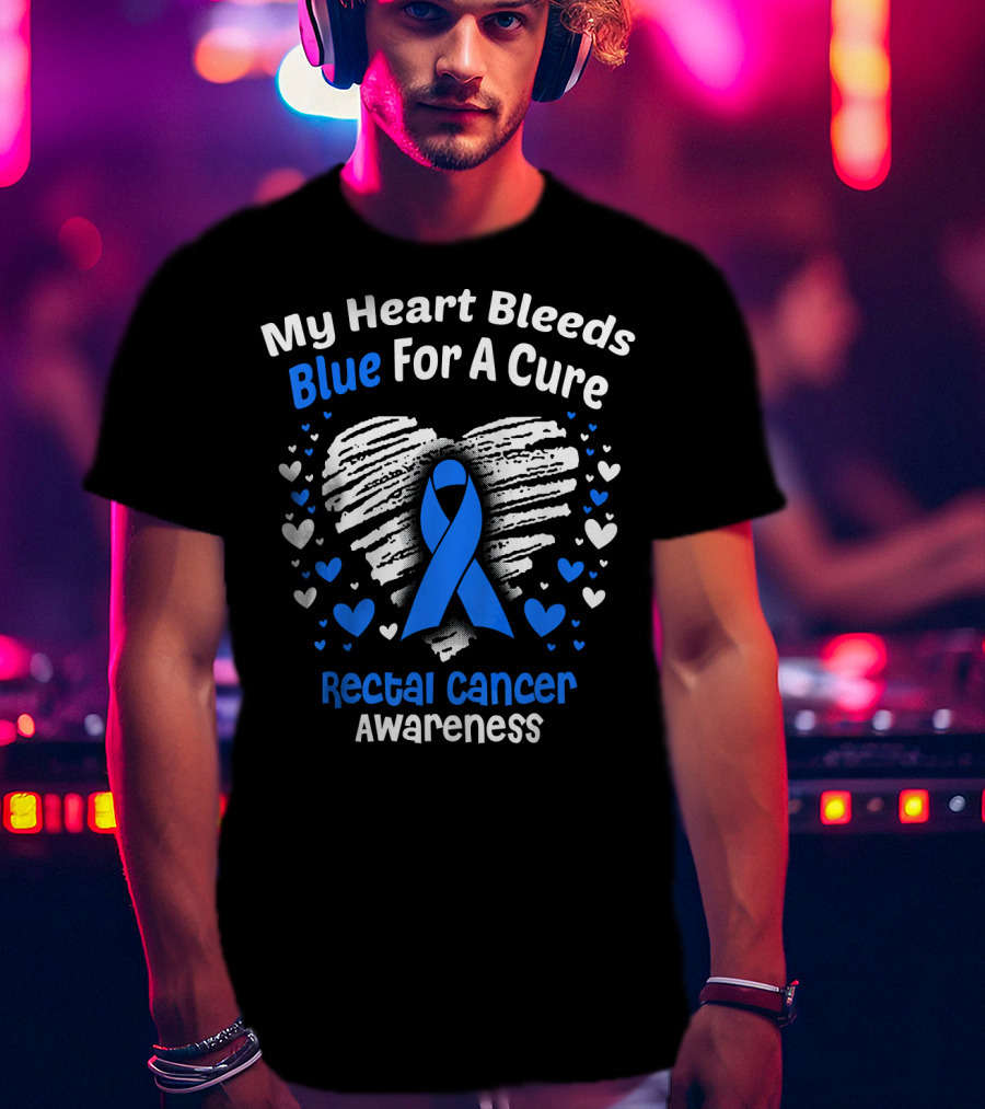 My Heart Bleeds Blue For A Cure Rectal Cancer Awareness T-Shirt
