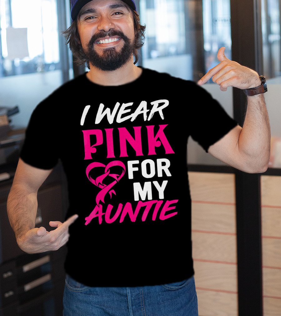 I Wear Pink For My Auntie Breast Cancer Awareness T-Shirt