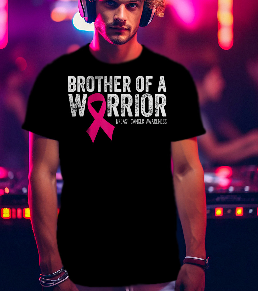 Brother Of A Warrior Pink Ribbon Breast Cancer Awareness T-Shirt