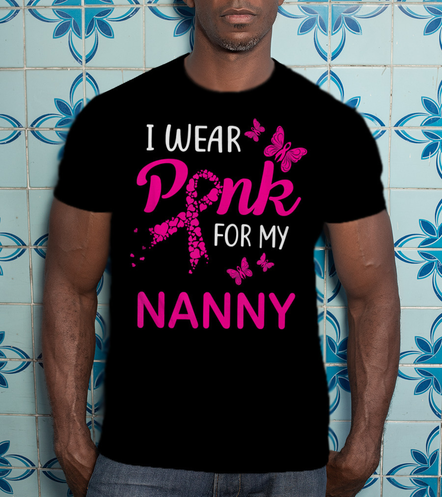 I Wear Pink For My Nanny Breast Cancer Butterflies T-Shirt