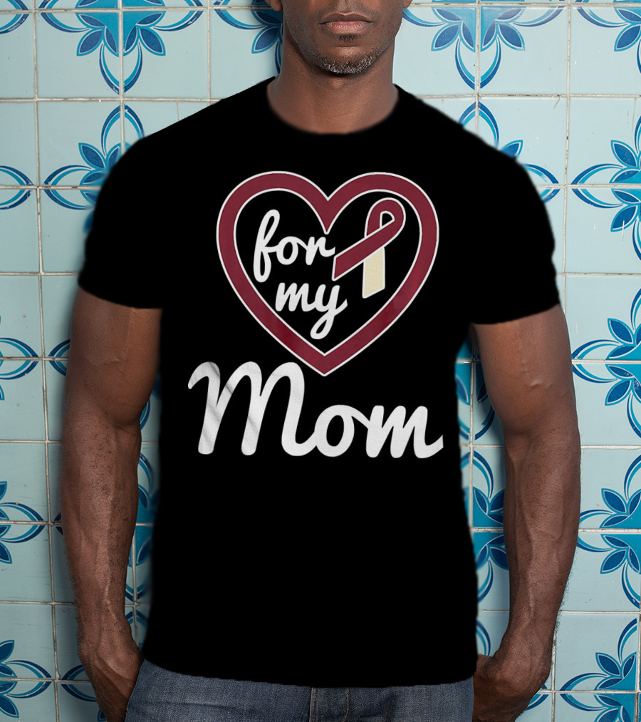 For My Mom Oral Cancer Awareness T-Shirt