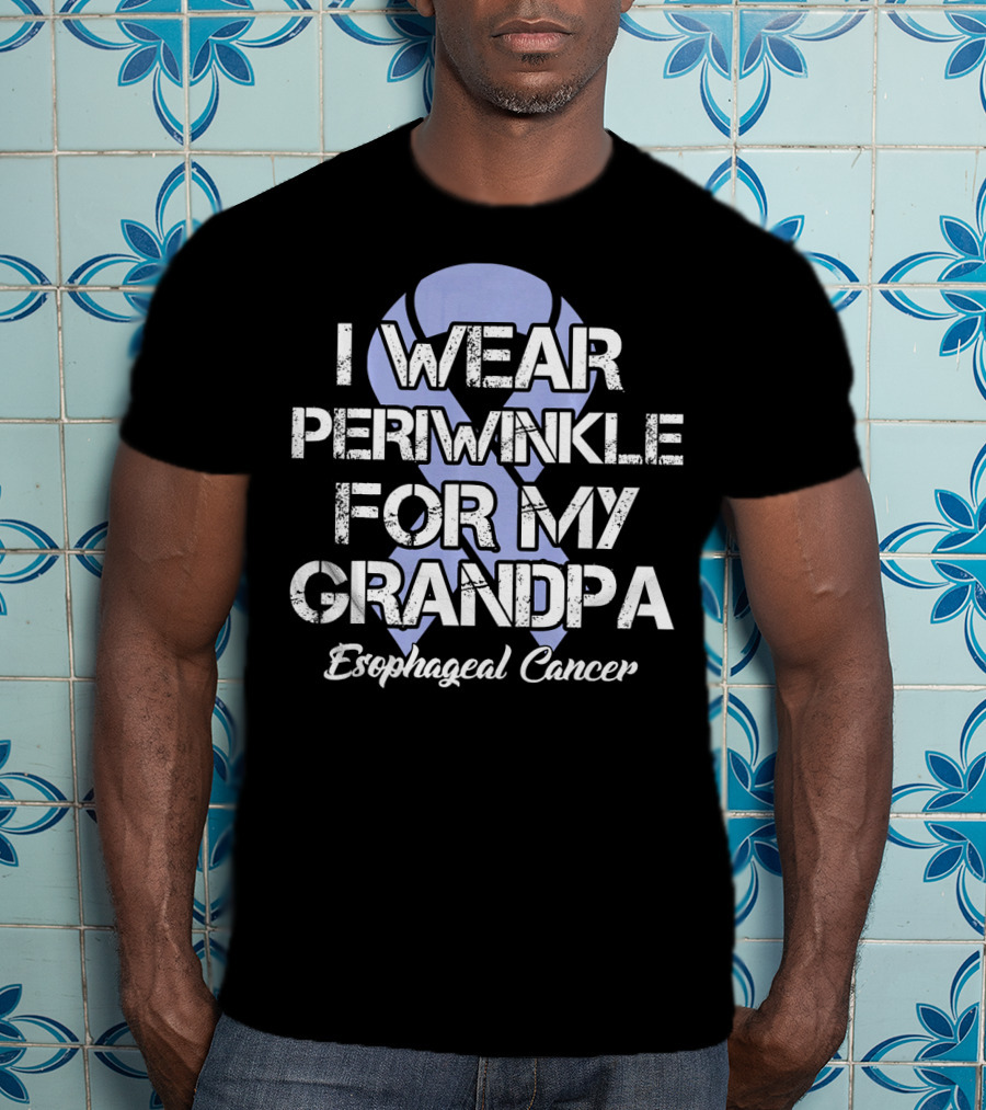 I Wear Periwinkle For My Grandpa Esophageal Cancer T-Shirt