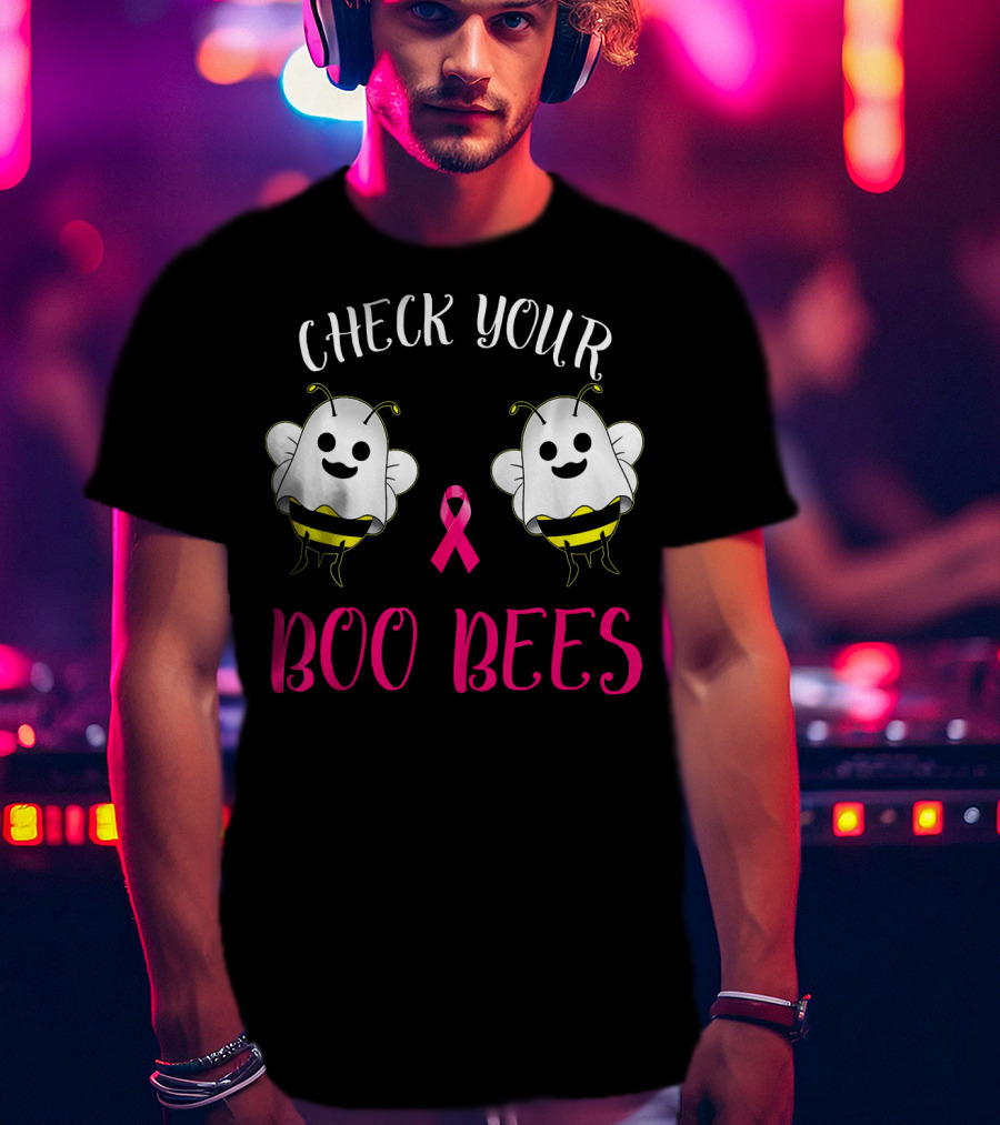 Check Your Boo Bees Breast Cancer Awareness Funny T-Shirt