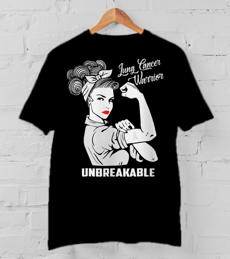 Lung Cancer Warrior Unbreakable Rosie The Riveter T-Shirt