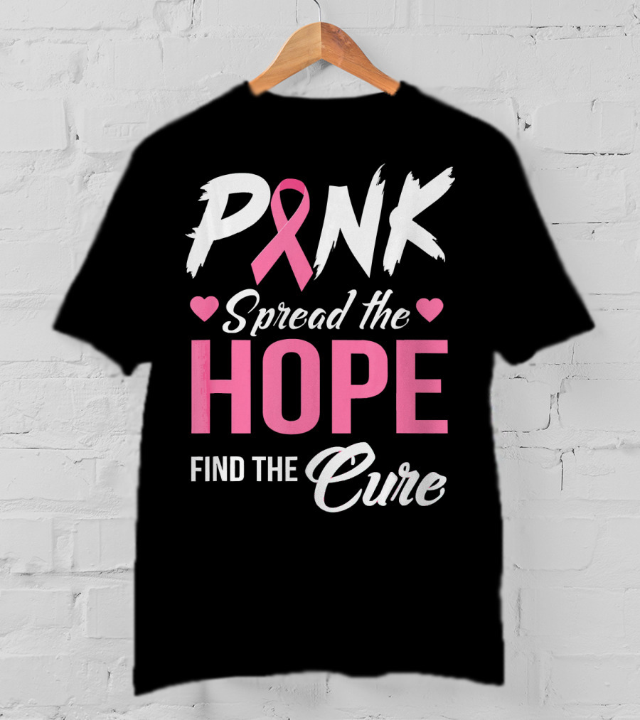 Pink Spread The Hope Find The Cure Breast Cancer Awareness T-Shirt