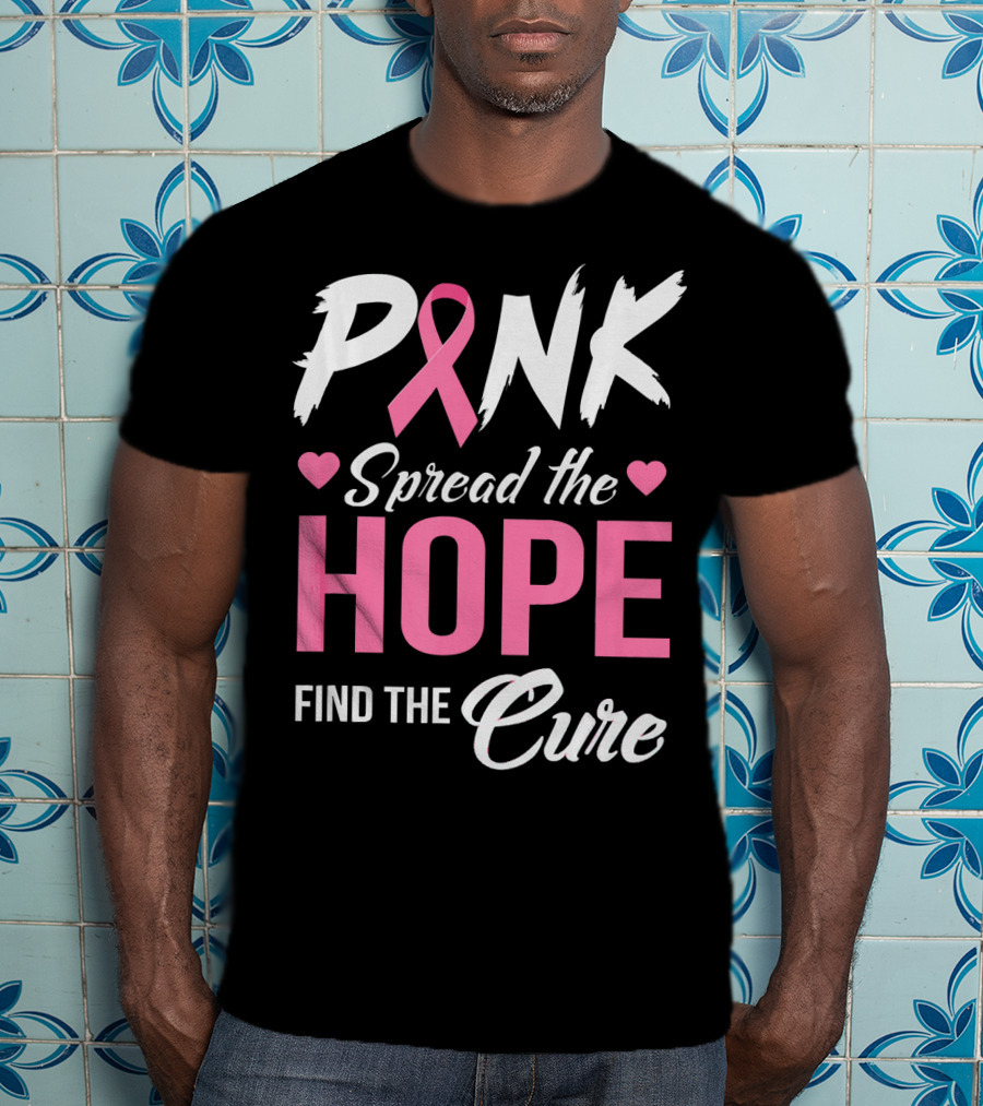 Pink Spread The Hope Find The Cure Breast Cancer Awareness T-Shirt