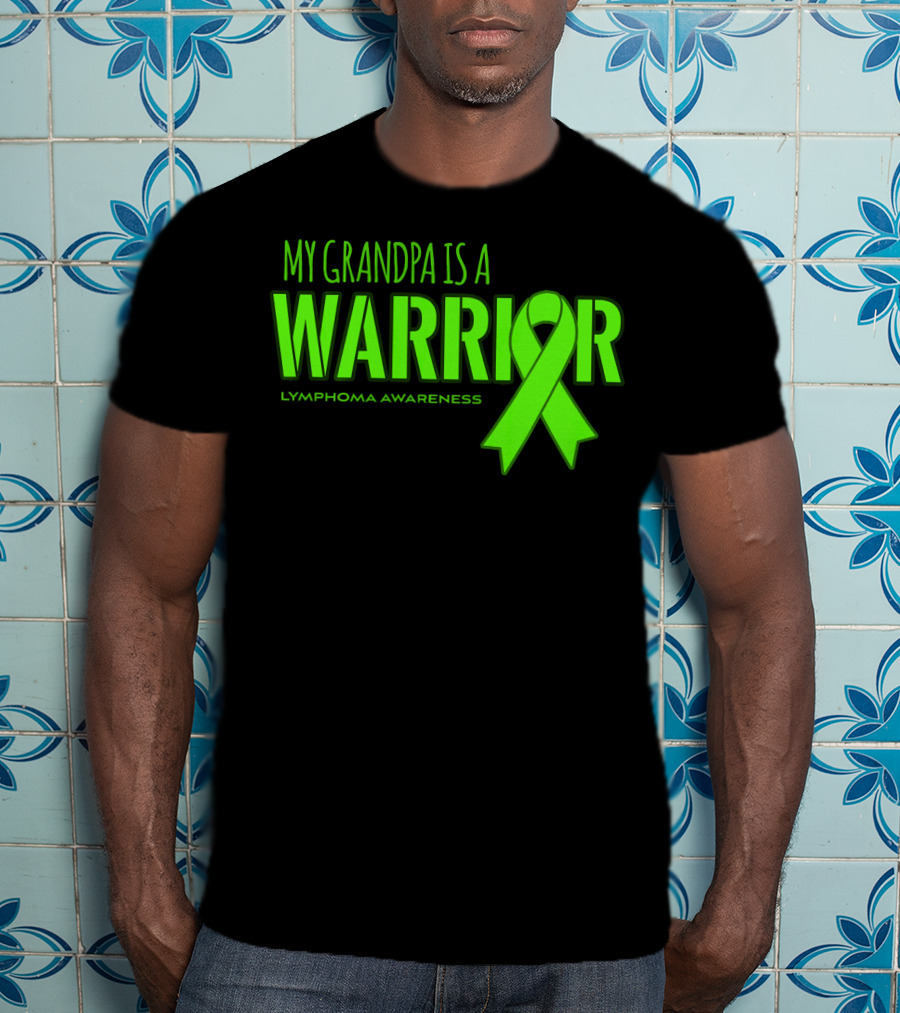 My Grandpa Is A Warrior Lymphoma Awareness T-Shirt