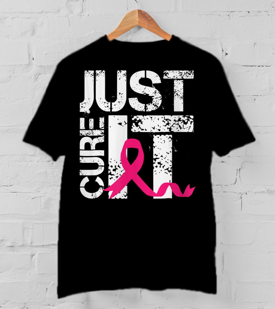 Women Just Cure It Breast Cancer Awareness Pink T-Shirt