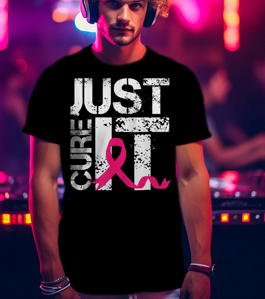 Women Just Cure It Breast Cancer Awareness Pink T-Shirt