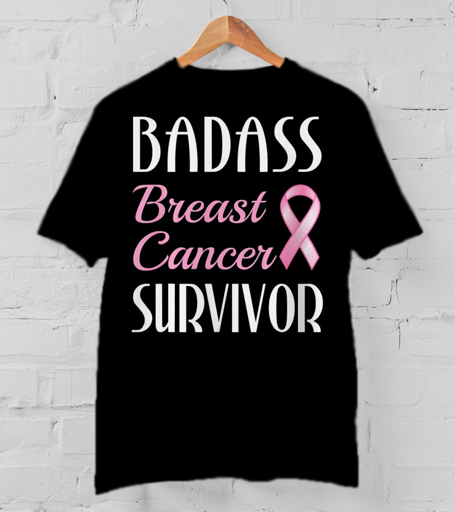 BADASS Breast Cancer SURVIVOR Pink T-Shirt