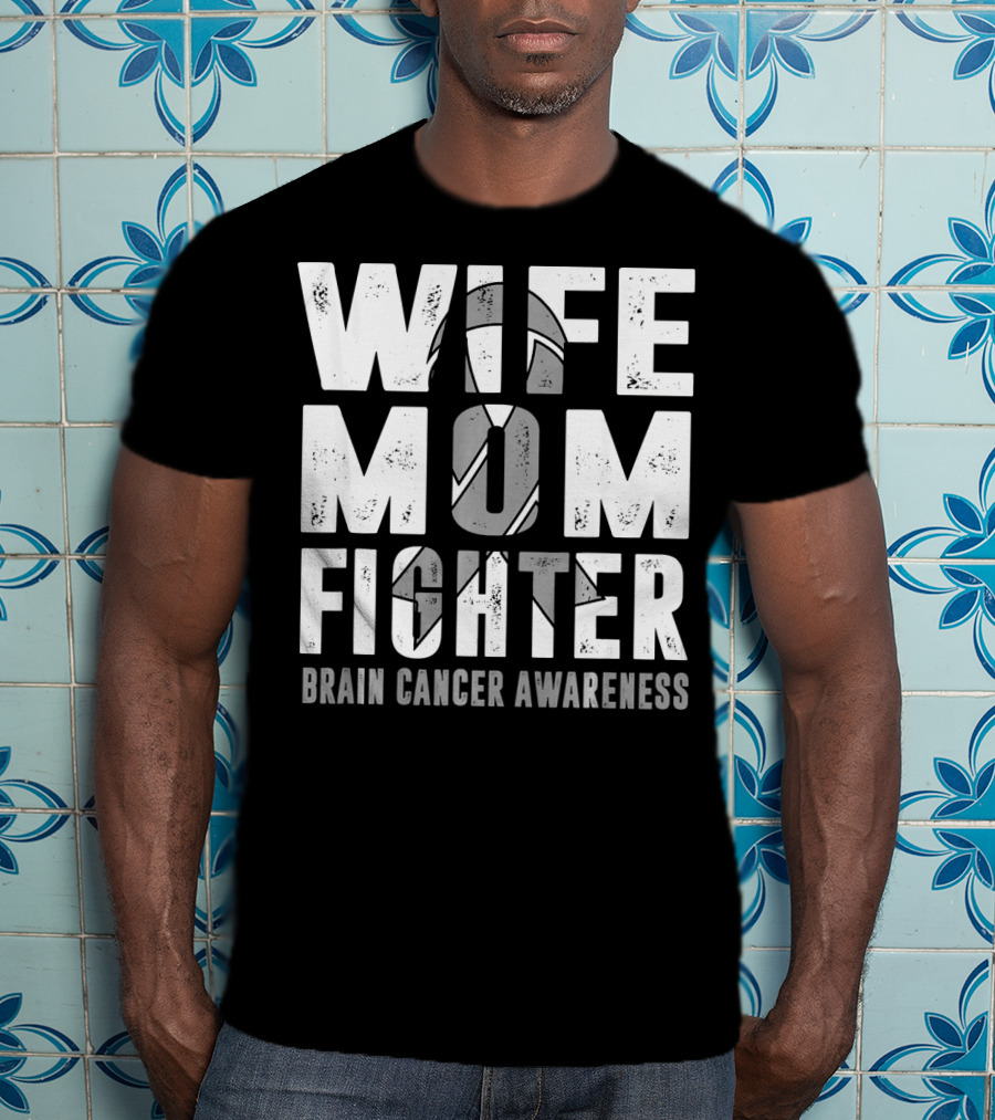 Wife Mom Fighter Brain Cancer Awareness Support Tattoo T-Shirt