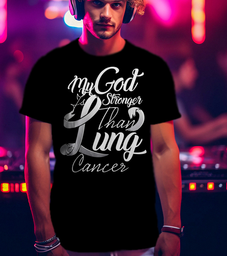 My God Is Stronger Than Lung Cancer Vintage T-Shirt