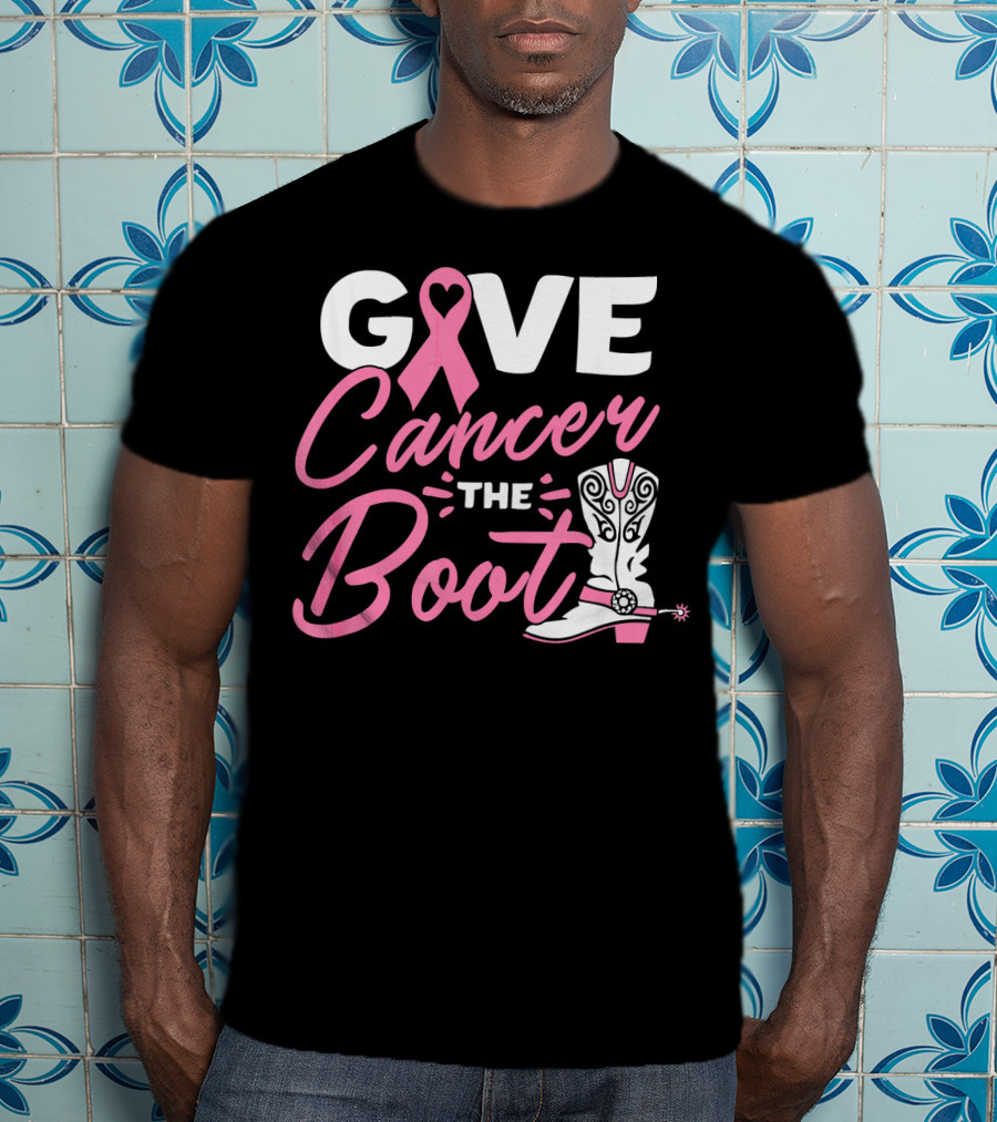 Give Cancer The Boot Pink Ribbon Breast T-Shirt