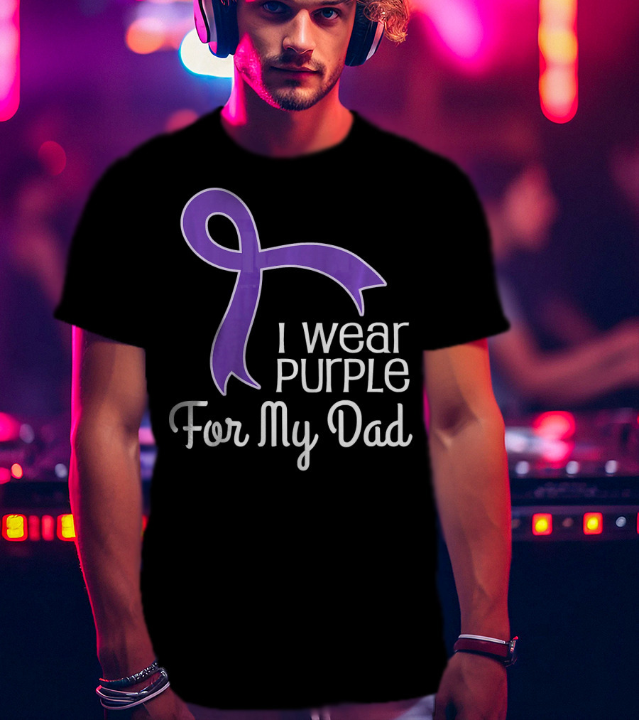 I Wear Purple Ribbon For My Dad Alzheimer's Lupus Pancrea T-Shirt
