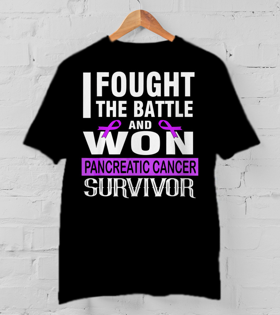 I Fought The Battle And Won Pancreatic Cancer Survivor T-Shirt