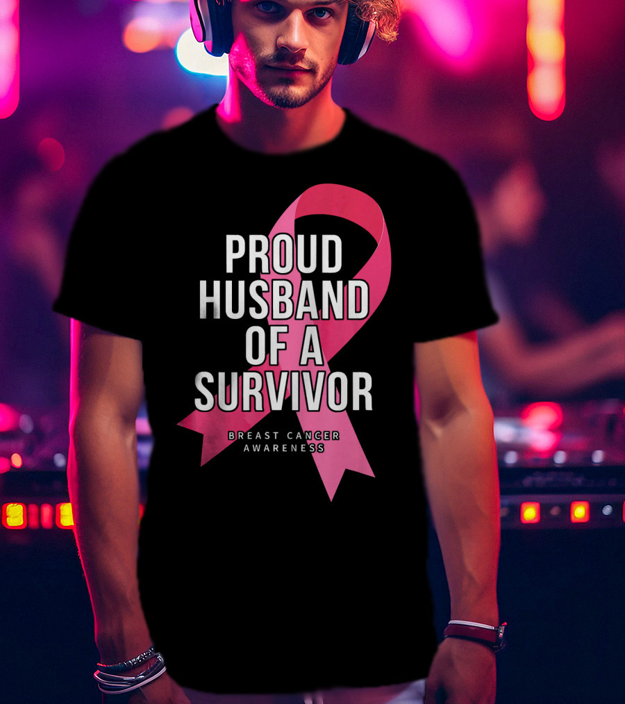 Proud Husband Of A Survivor Breast Cancer Awareness Pink T-Shirt