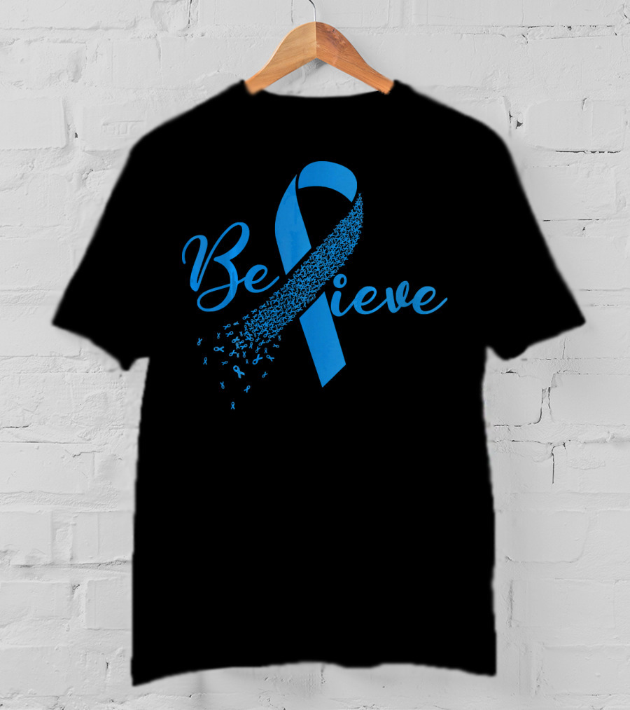 Believe Blue Ribbon Colon Cancer Awareness T-Shirt