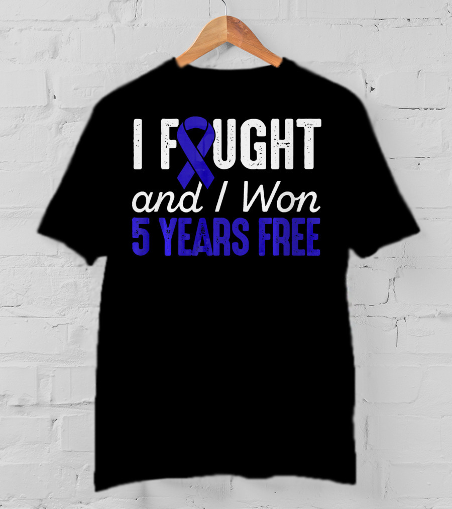I Fought And I Won 5 Years Free Colon Cancerversary Blue T-Shirt