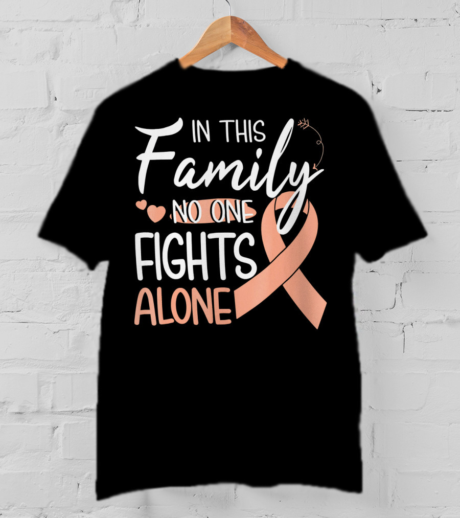 In This Family No One Fights Alone Uteri Awareness T-Shirt