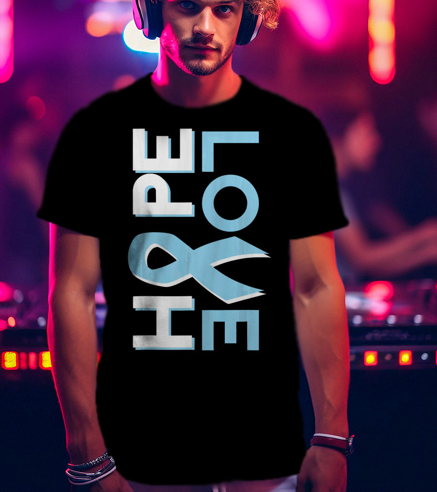 Hope Love Prostate Cancer Awareness Fight Cancer T-Shirt