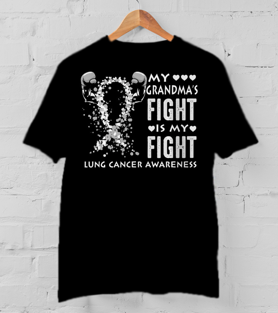 My Grandma's Fight Is My Fight Lung Cancer Awareness T-Shirt