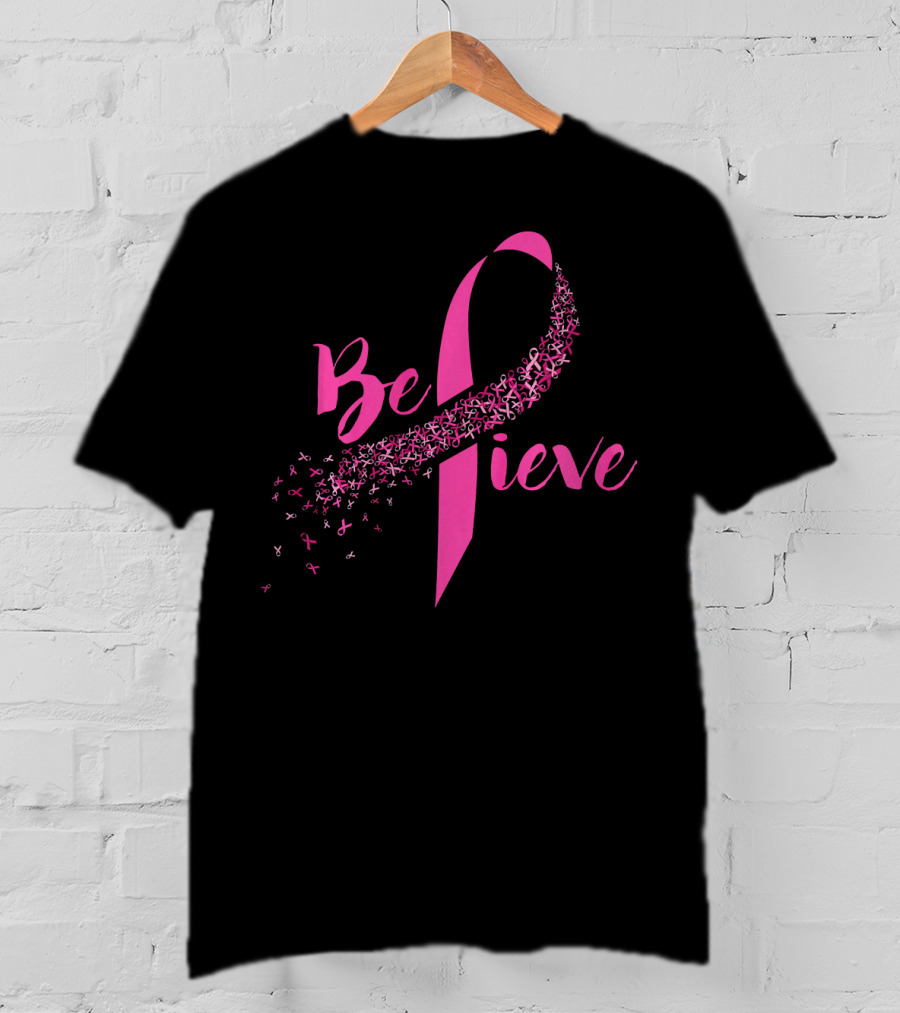 Believe Breast Cancer Awareness Pink T-Shirt