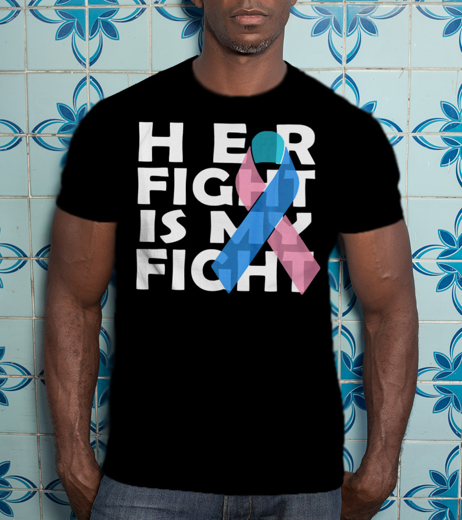 Her Fight Is My Fight Thyroid Cancer T-Shirt