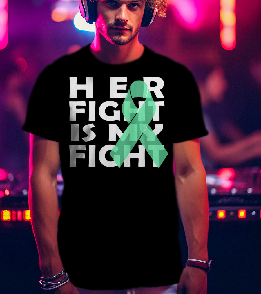 Her Fight Is My Fight Gallbladder Cancer T-Shirt