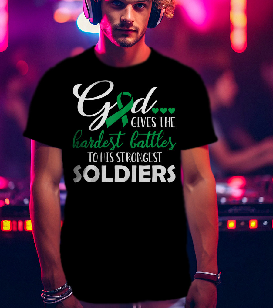 GOD Gives The Hardest Battles To His Strongest Soldiers Green T-Shirt