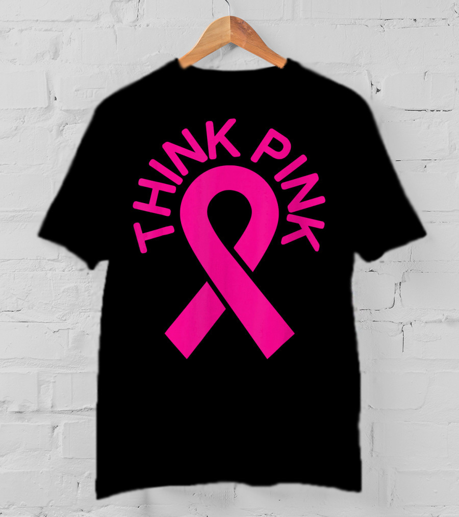 Pink Ribbon Think Pink Breast Cancer Fighters Survi T-Shirt