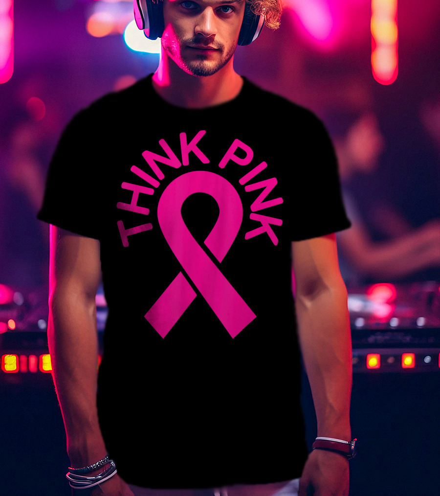 Pink Ribbon Think Pink Breast Cancer Fighters Survi T-Shirt