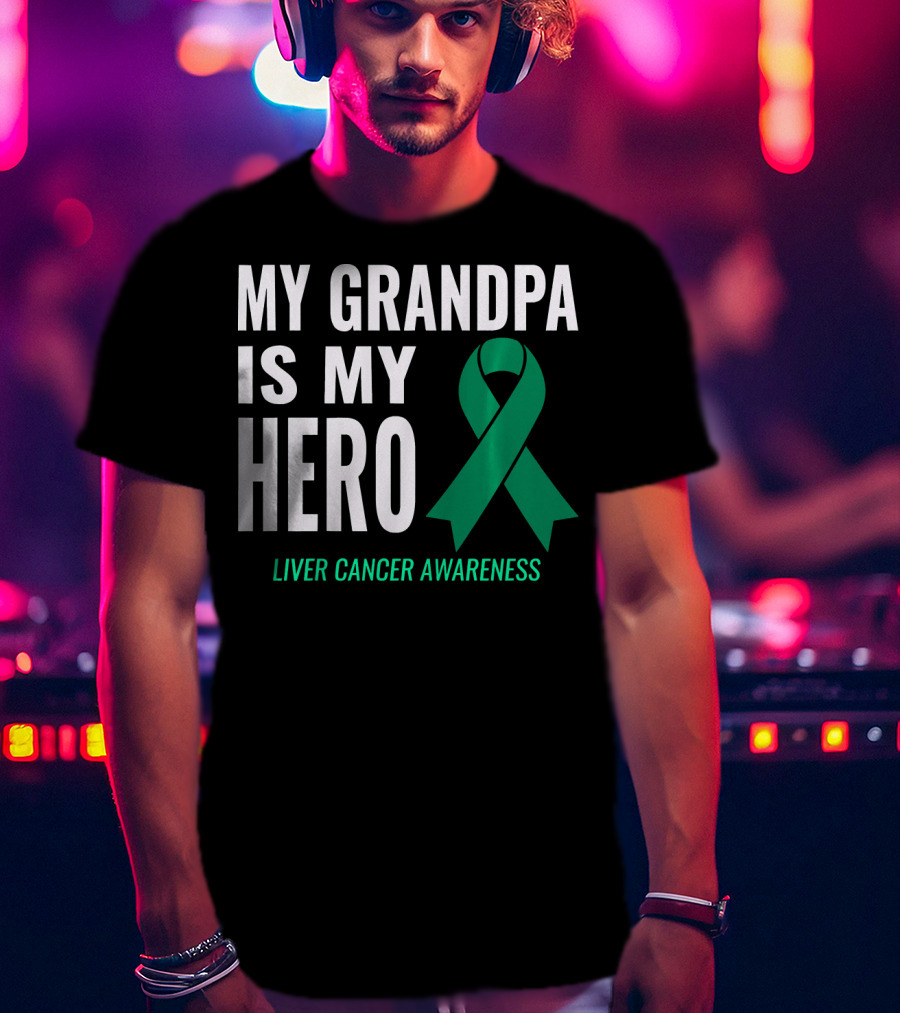 My Grandpa Is My Hero Liver Cancer Awareness T-Shirt