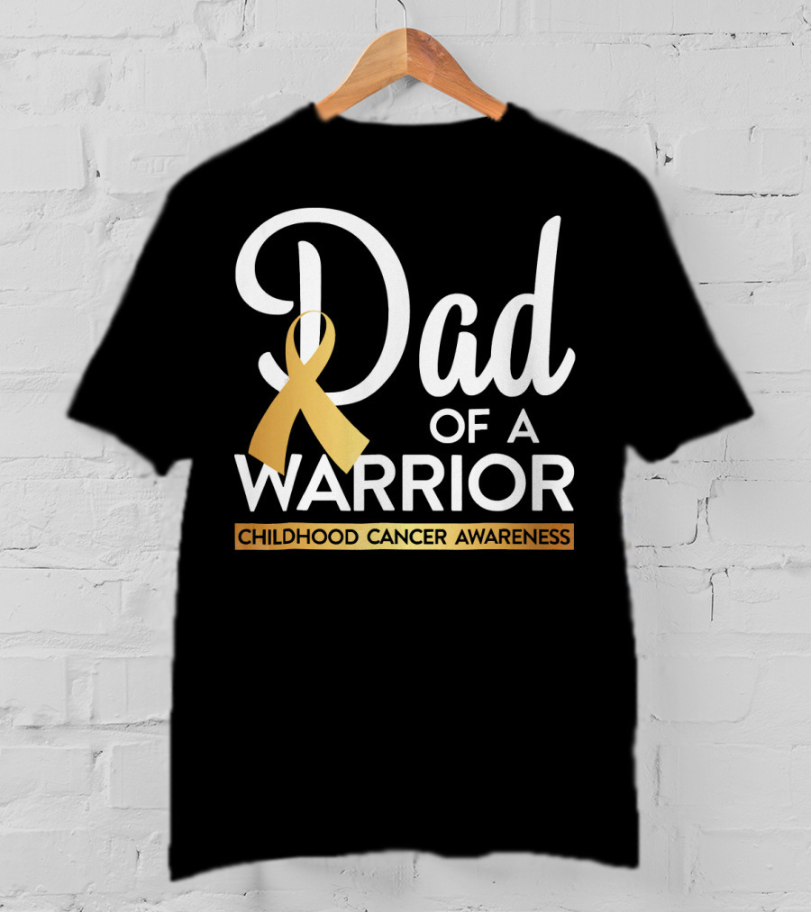 Dad Of A Warrior Childhood Cancer Awareness T-Shirt
