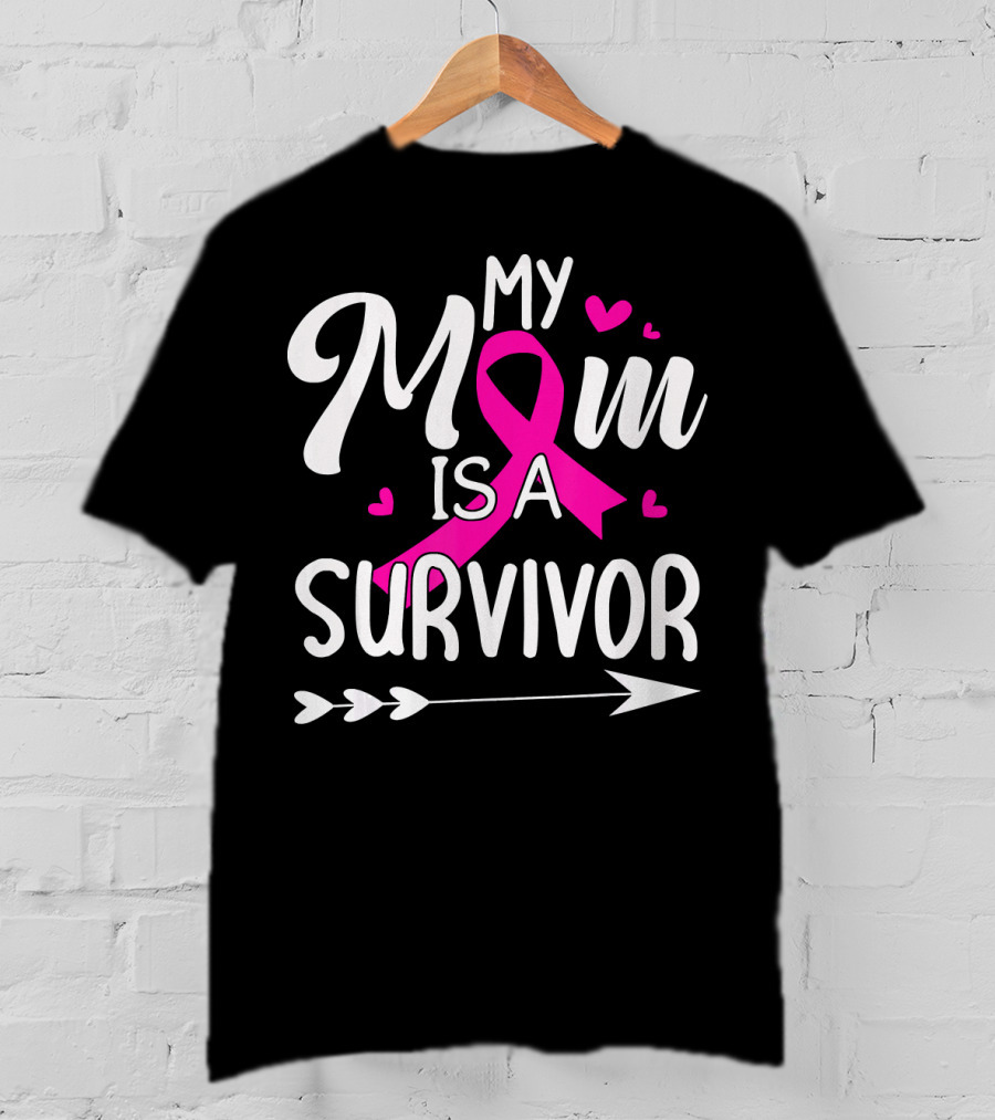 My Mom Is A Survivor Breast Cancer Awareness Pink Ribbon Hearts Arrow T-Shirt