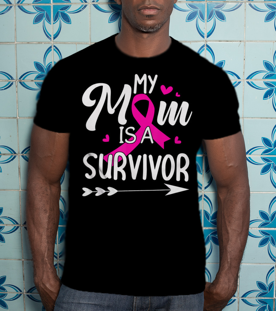 My Mom Is A Survivor Breast Cancer Awareness Pink Ribbon Hearts Arrow T-Shirt