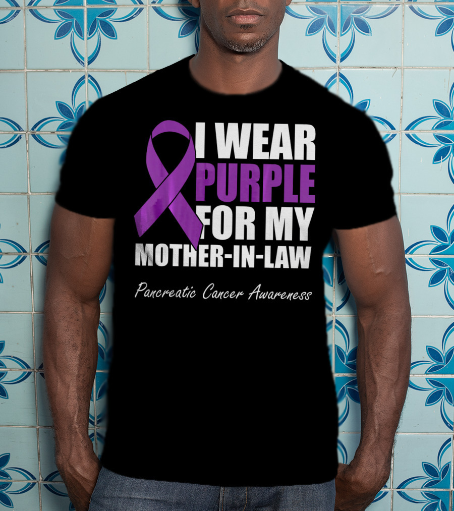 I Wear Purple For My Mother-In-Law Pancreatic Cancer Awareness T-Shirt