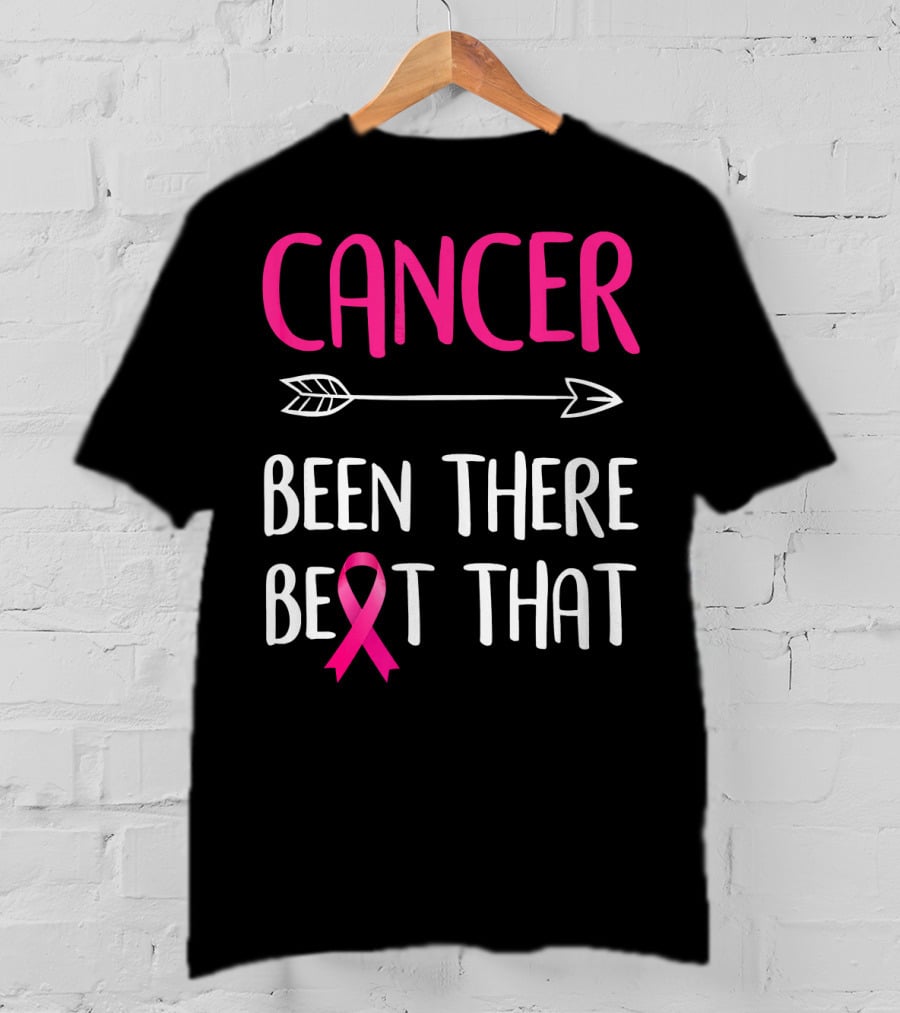 Cancer Been There Beat That Breast Cancer Pink Ribbon Arrow T-Shirt