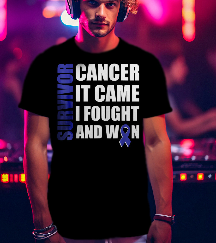 Survivor Cancer It Came I Fought And Won Blue T-Shirt