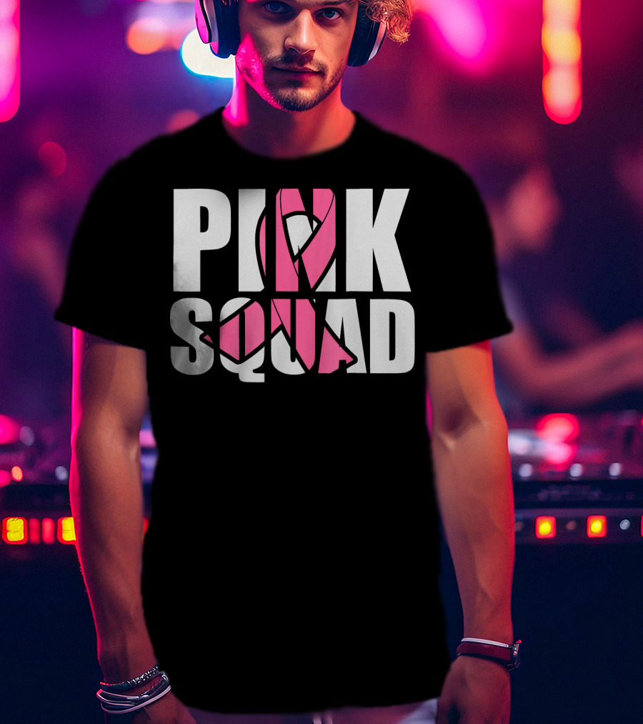 PINK SQUAD Breast Cancer Awareness T-Shirt