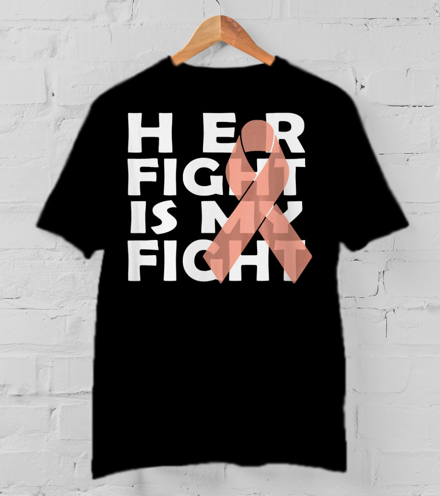 Her Fight Is My Fight Endometrial Cancer T-Shirt