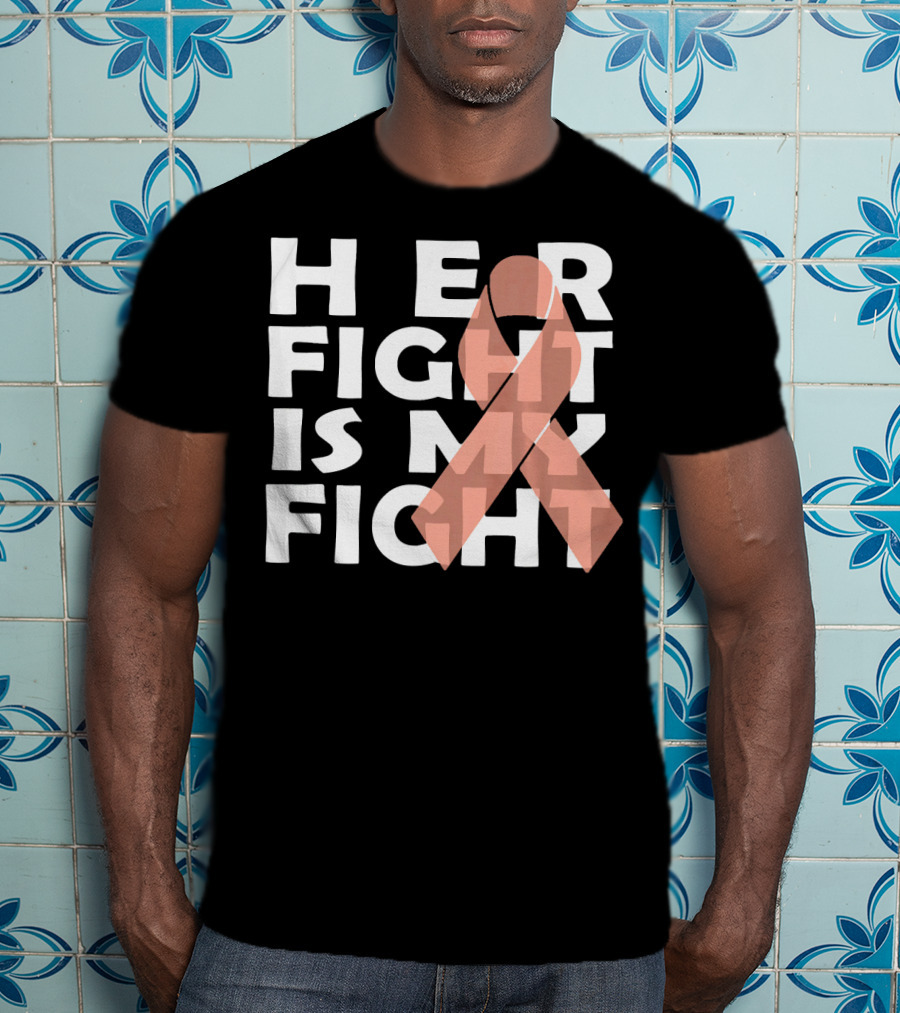 Her Fight Is My Fight Endometrial Cancer T-Shirt