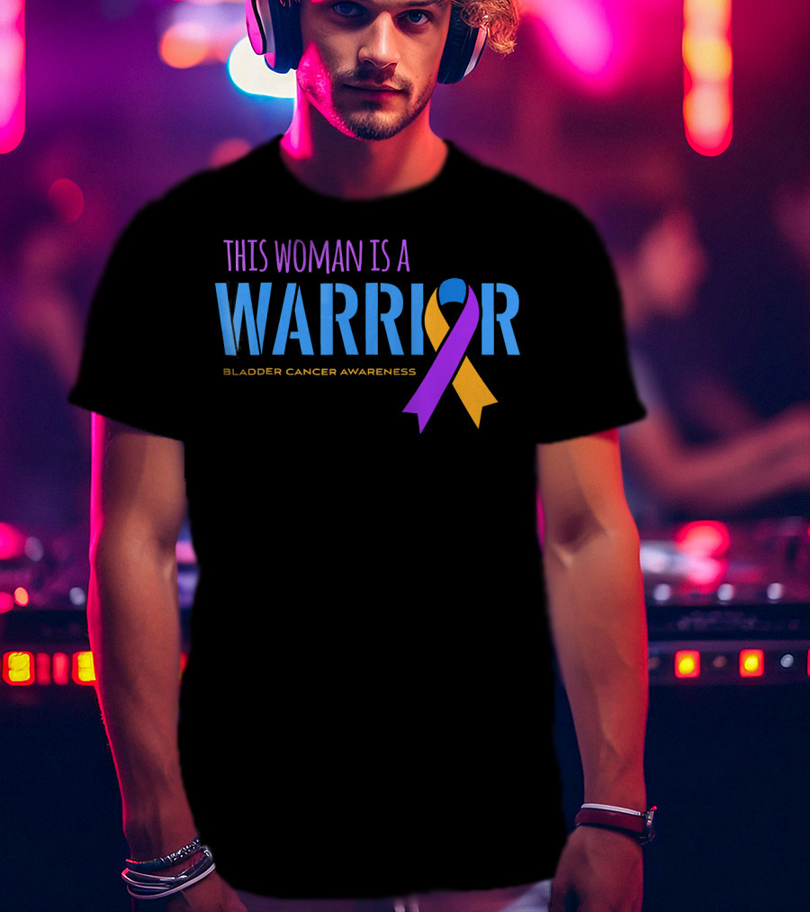 This Woman Is A Warrior Bladder Cancer Awareness T-Shirt