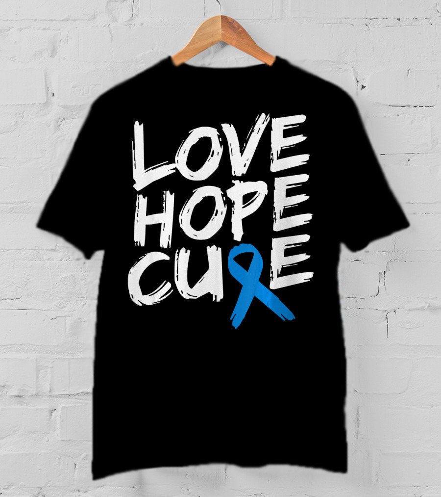 Love Hope Cure Colon Cancer Awareness Blue T-Shirt