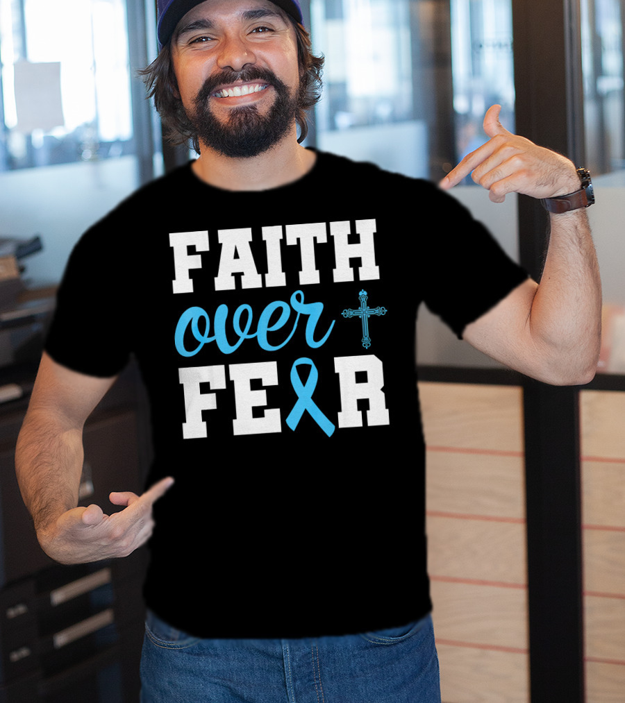 Faith Over Fear Cross Blue Ribbon Prostate Cancer Awareness T-Shirt
