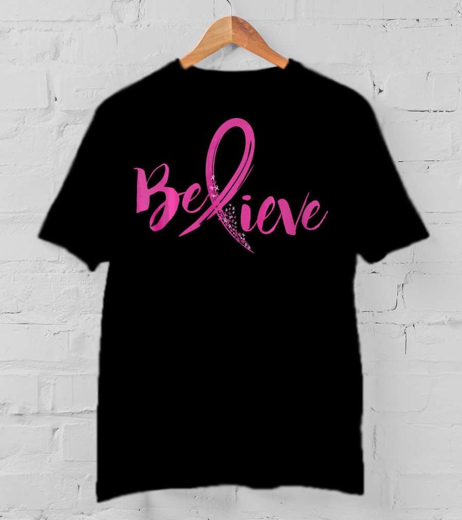 Believe Women Breast Cancer Awareness T-Shirt