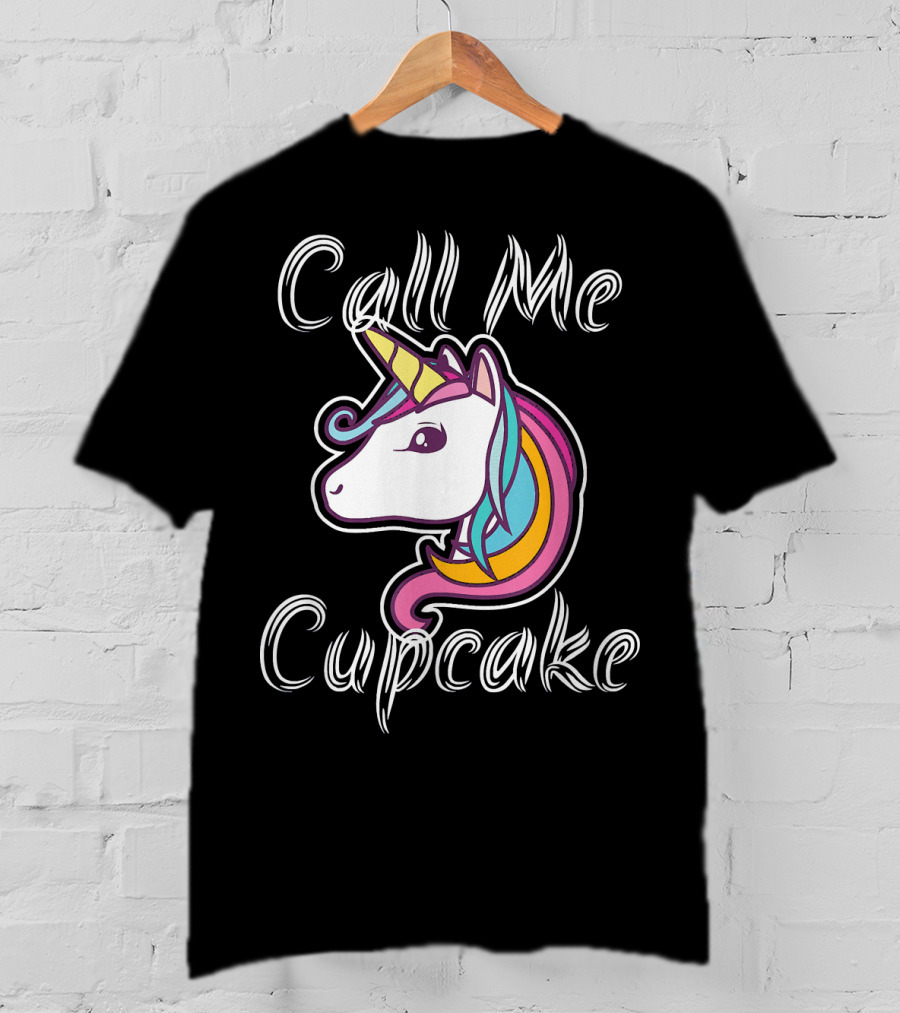 Call Me Cupcake Unicorn Rainbow T-Shirt