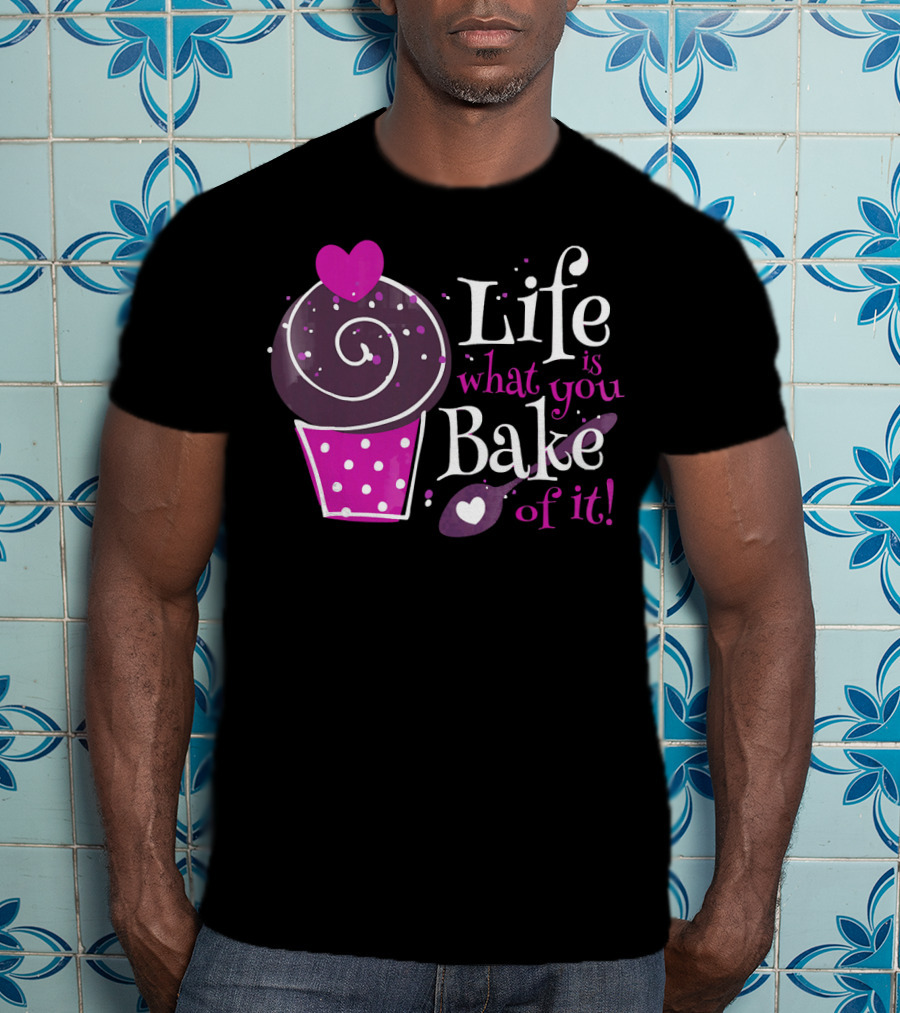 Life Is What You Bake Of It Cupcake Heart Swirl Polka Dots T-Shirt