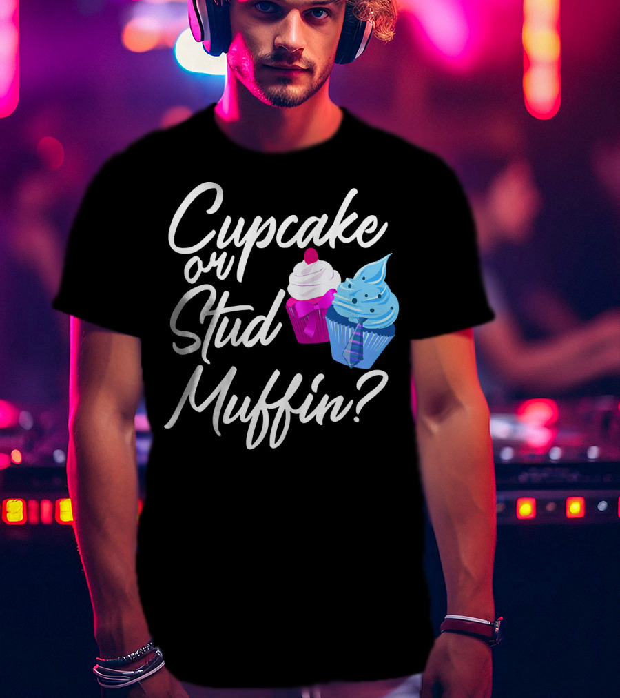 Cupcake Or Stud Muffin Gender Reveal Boy T-Shirt