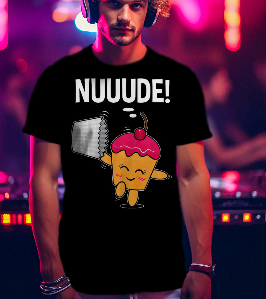 NUUUDE What Do You Call A Cupcake Without Its Wrapper? T-Shirt